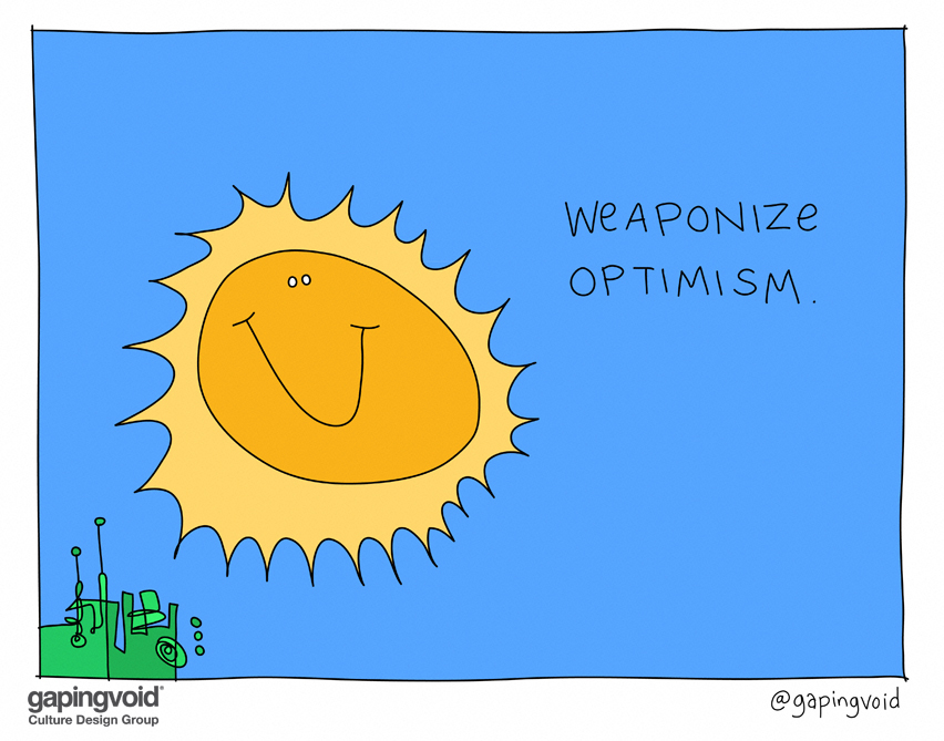 Weaponize optimism.jpg